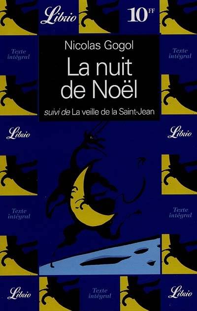 La nuit de Noël. La veille de la Saint-Jean | Nikolaï Vasilievitch Gogol, Eugénie Tchernosvitow