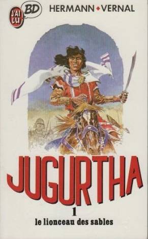 Jugurtha. Vol. 1. Le Lionceau des sables | Hermann, Jean-Luc Vernal