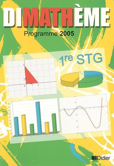 Dimathème, 1re STG | Alain Herbelot, Jean-Claude Perrinaud, Bernard Séris