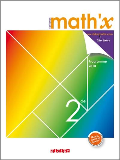 Math'x 2de : programme 2010 : grand format | Hélène Gastin, Marc Guignard, Daniel Guillemet, Jean-François Chesné, Marie-Hélène Le Yaouanq, Didier Crombez, Vincent Landrin, Bernard Sullerot