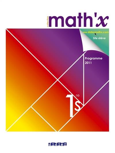 Math'x 1re S : programme 2011 : petit format | 