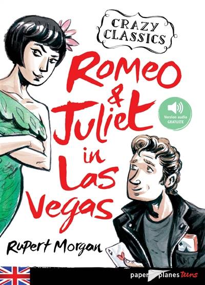 Romeo & Juliet in Las Vegas | Rupert Morgan, William Shakespeare, Euan Cook