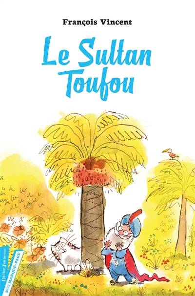 Le sultan Toufou | François Vincent, Louis Thomas