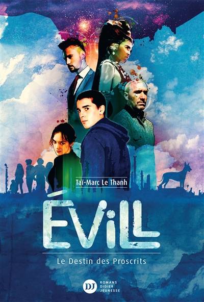 Evill, le destin des Proscrits | Tai-Marc Le Thanh