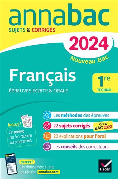 Français 1re techno : écrit & oral : nouveau bac 2024 | 