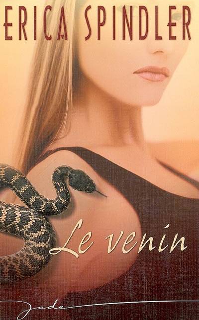 Le venin | Erica Spindler, Louise Achard