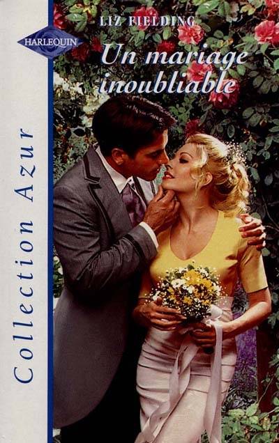 Un mariage inoubliable | Liz Fielding