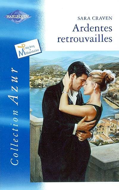 Ardentes retrouvailles | Sara Craven, Marie-Pierre Malfait