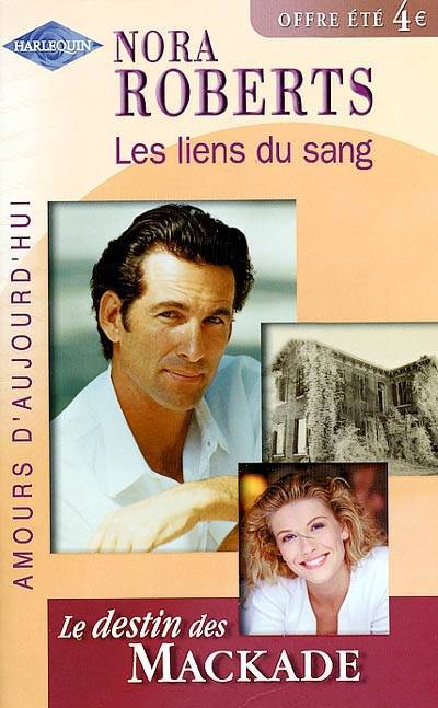 Les liens du sang | Nora Roberts, Lionel Evrard