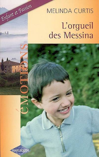 L'orgueil des Messina | Melinda Curtis, Isabel Rovarey