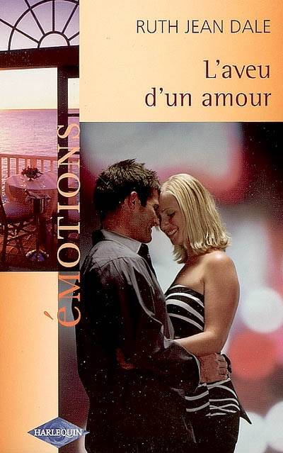 L'aveu d'un amour | Ruth Jean Dale, Elizabeth Benarbane