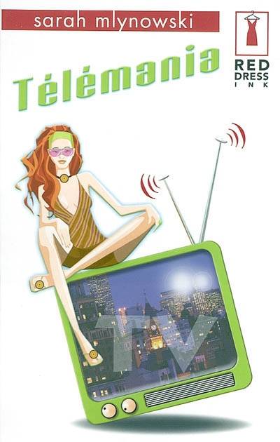 Télémania | Sarah Mlynowski