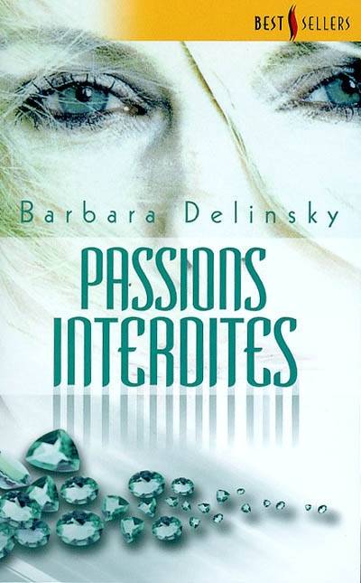 Passions interdites | Barbara Delinsky, Jean Esch