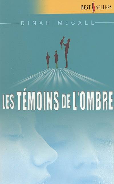 Les témoins de l'ombre | Dinah McCall, Dany Osborne