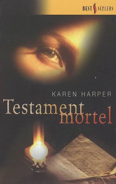 Testament mortel | Karen Harper, François Delpeuch