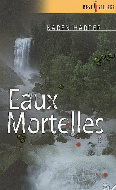 Eaux mortelles | Karen Harper, Jean-Christophe Napias