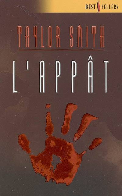 L'appât | Taylor Smith, Danièle Laruelle