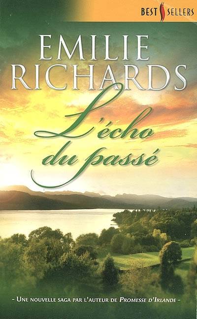 L'écho du passé | Emilie Richards, Florence Godebska