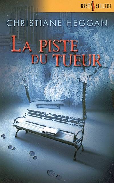 La piste du tueur | Christiane Heggan, Vassoula Galangau