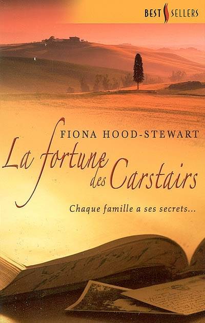 La fortune des Carstairs : chaque famille a ses secrets... | Fiona Hood-Stewart, Louise Achard