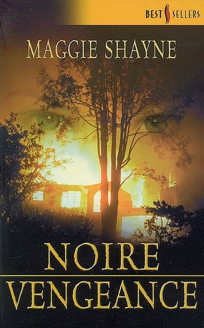 Noire vengeance | Maggie Shayne, Katia Novet Saint-Lot