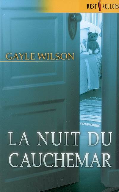 La nuit du cauchemar | Gayle Wilson, Vassoula Galangau