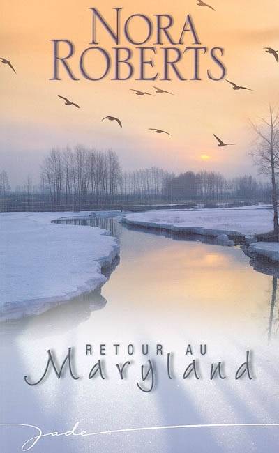 Retour au Maryland | Nora Roberts, Lionel Evrard