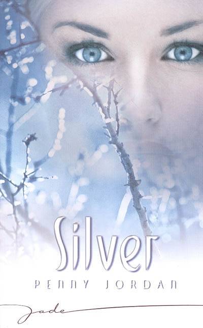 Silver | Penny Jordan, Jean Esch