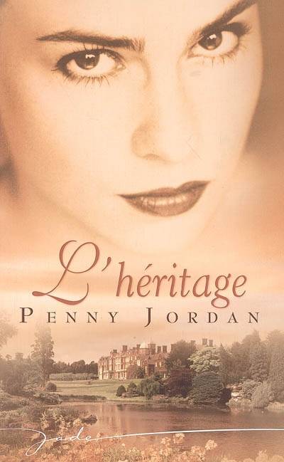 L'héritage | Penny Jordan, Marie-José Lamorlette