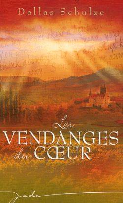 Les vendanges du coeur | Dallas Schulze, Danièle Laruelle