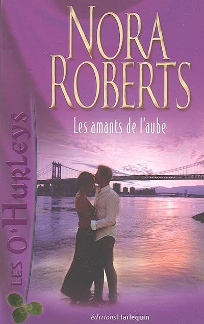 Les O'Hurleys. Vol. 2. Les amants de l'aube | Nora Roberts, Fabrice Canepa