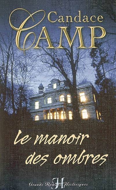 Le manoir des ombres | Candace Camp, Saint-Folquin