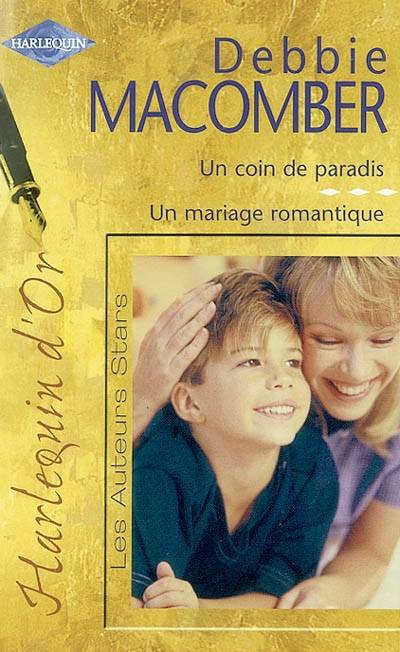 Un coin de paradis. Un mariage romantique | Debbie Macomber, Geneviève Blattmann, Odile Wolfstirn