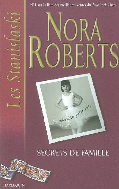 Les Stanislaski. Vol. 1. Secrets de famille | Nora Roberts, Lionel Evrard