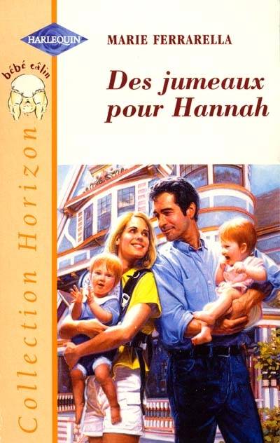 Des jumeaux pour Hannah | Marie Ferrarella, Edwige Hennebelle