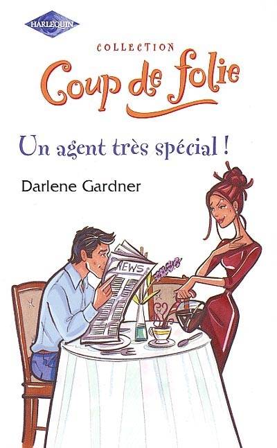 Un agent très spécial ! | Darlene Gardner, Carole Pauwels