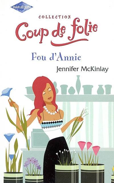 Fou d'Annie | Jennifer McKinlay, Carole Pauwels