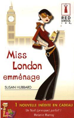 Miss London emménage. Un Noël (presque) parfait ! | Susan Hubbard, Melanie Murray, F.M.J. Wright, Caroline Balma-Chaminadour