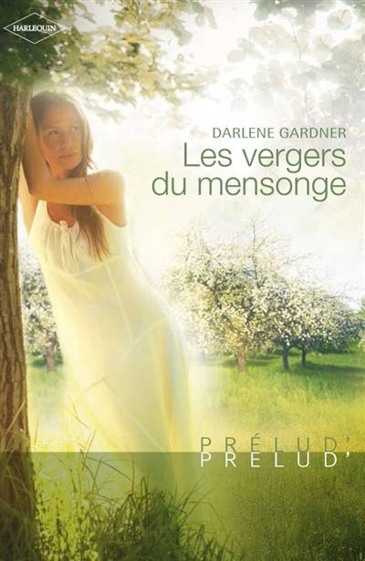 Les vergers du mensonge | Darlene Gardner