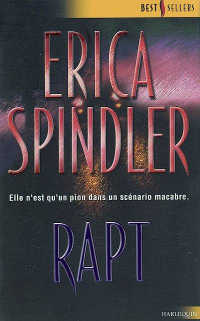 Rapt | Erica Spindler, Louise Achard