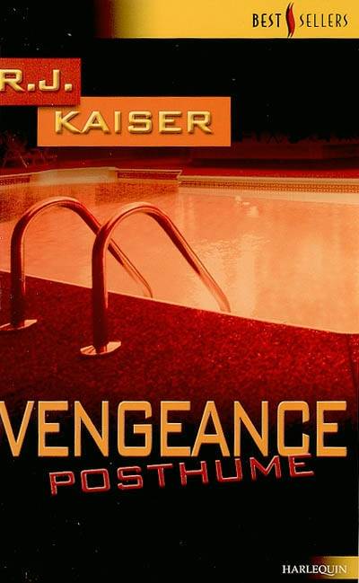 Vengeance posthume | R. J. Kaiser, Joëlle Touati