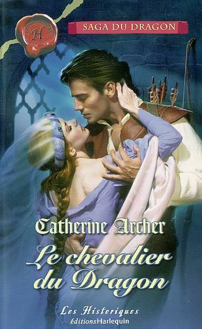 Le chevalier du dragon | Catherine Archer, Marie-France Balazs-Knopp