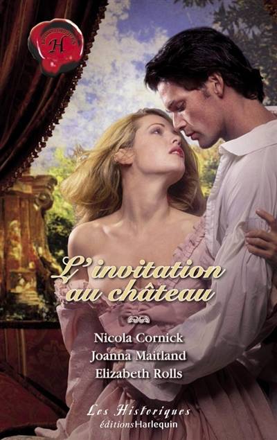 L'invitation au château | Nicola Cornick, Joanna Maitland, Elizabeth Rolls, Enid Burns