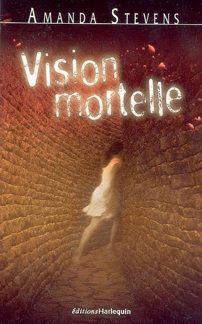 Vision mortelle | Amanda Stevens, Pierre Vandeplanque