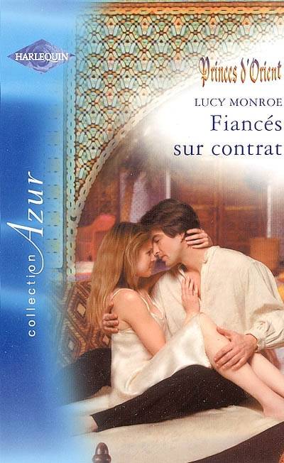 Fiancés sur contrat | Lucy Monroe, Monique de Fontenay