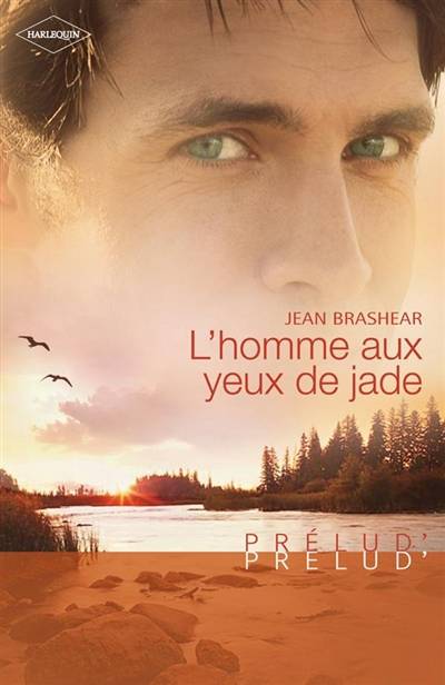 L'homme aux yeux de jade | Jean Brashear, Christine Mazaud