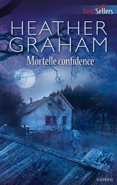 Mortelle confidence | Heather Graham, Jean-Christophe Napias