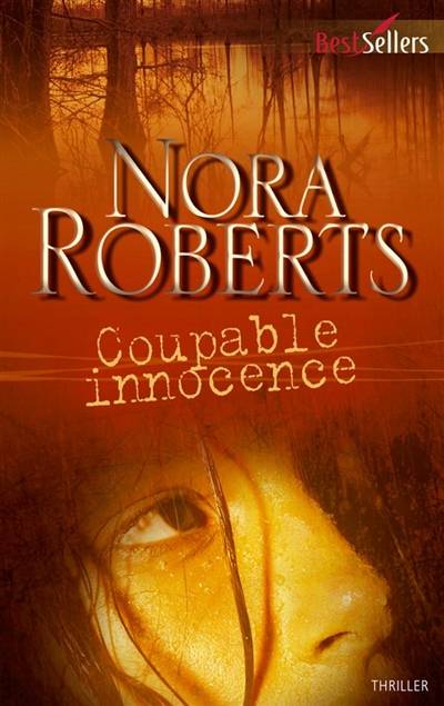 Coupable innocence | Nora Roberts, François Delpeuch