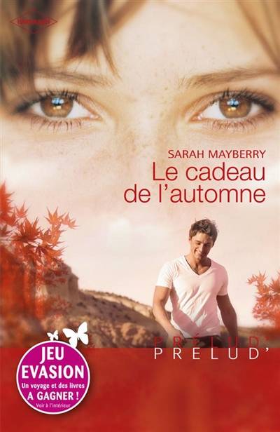 Le cadeau de l'automne | Sarah Mayberry, Françoise Rigal