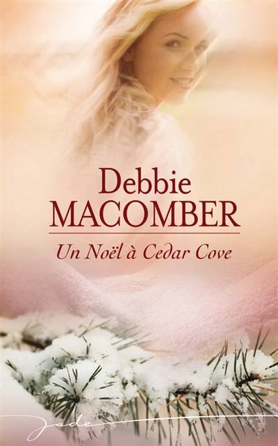 Un Noël à Cedar Cove | Debbie Macomber, Katia Novet Saint-Lot